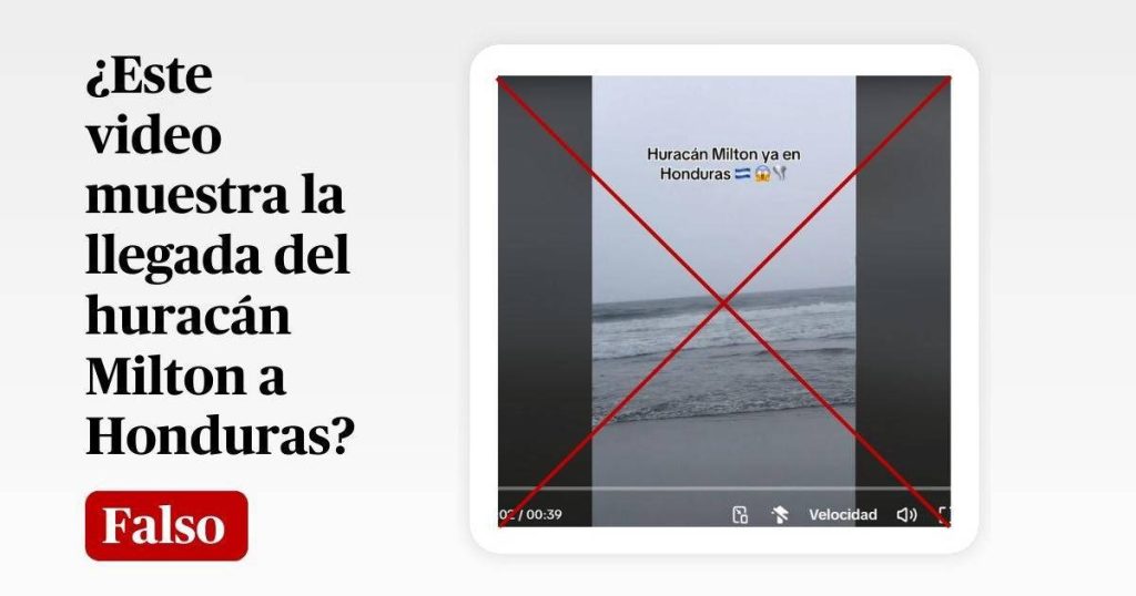 Video viral engaña con falsas imágenes del huracán Milton en Honduras Video viral engaña con falsas imágenes del huracán Milton en Honduras